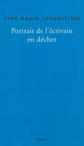 Couverture du produit · Portrait de l'écrivain en déchet. Autopsie du lent