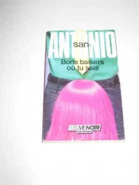 Couverture du produit · san-antonio bons baisers ou tu sais