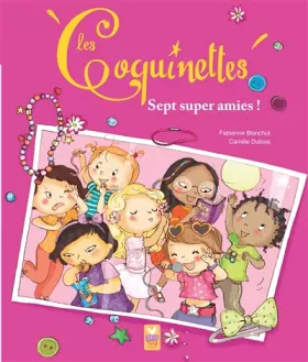 Couverture du produit · Les Coquinettes - 7 super amies