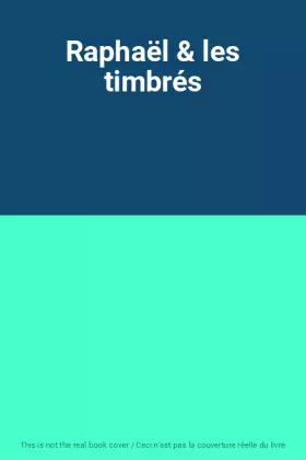 Couverture du produit · Raphaël & les timbrés