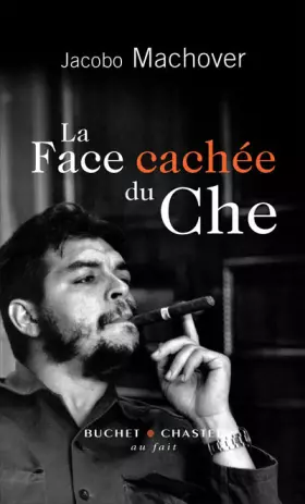 Couverture du produit · La face cachée du Che