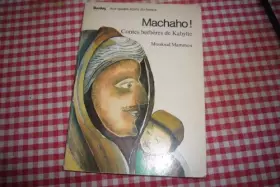 Couverture du produit · Machaho ! / contes berberes de kabylie