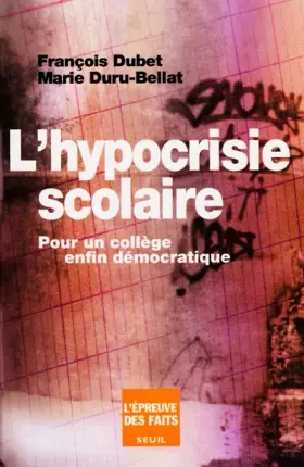 Couverture du produit · L'Hypocrisie scolaire. Pour un collège enfin démocratique