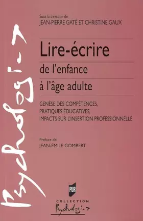 Couverture du produit · Lire-écrire de l'enfance à l'âge adulte : Genèse des compétences, pratiques éducatives, impacts sur l'insertion professionnelle
