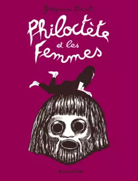 Couverture du produit · Philoctète et les femmes