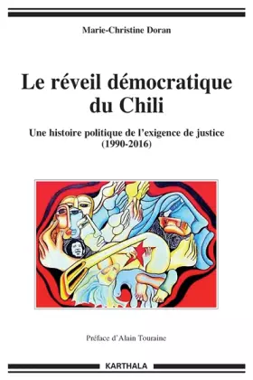 Couverture du produit · Le Reveil Democratique du Chili. une Histoire Politique de l'Exigence du Justice (1990-2016)
