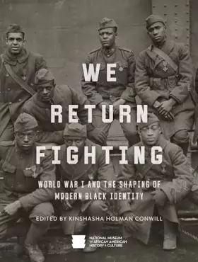 Couverture du produit · We Return Fighting: World War I and the Shaping of Modern Black Identity