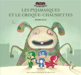 Couverture du produit · Les Pyjamasques et le Croque-Chaussettes - dès 3 ans