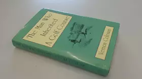 Couverture du produit · The Man Who Inherited a Golf Course