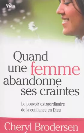 Couverture du produit · Quand une femme abandonne ses craintes
