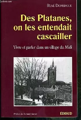 Couverture du produit · Des platanes, on les entendait cascailler