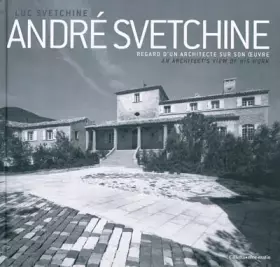 Couverture du produit · André Svetchine: Regard d'un architecte sur son oeuvre