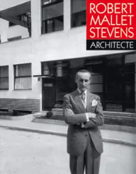 Couverture du produit · Robert Mallet-Stevens, architecte