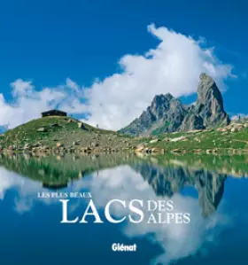 Couverture du produit · Les plus beaux lacs des Alpes