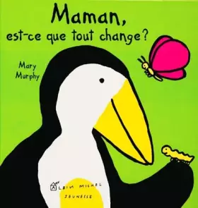 Couverture du produit · Maman, est-ce que tout change ?
