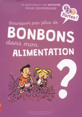 Couverture du produit · Pourquoi pas plus de bonbons dans mon ALIMENTATION ?