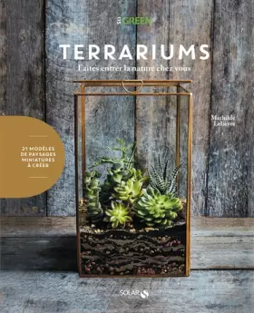 Couverture du produit · TERRARIUMS: Faites entrer la nature chez vous