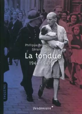 Couverture du produit · La tondue. 1944-1946