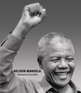 Couverture du produit · Nelson Mandela : Charisme et humilité