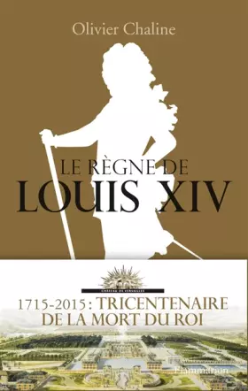 Couverture du produit · Le Règne de Louis XIV
