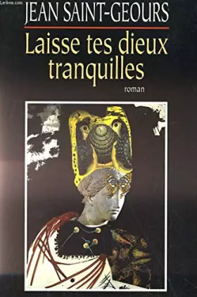 Couverture du produit · LAISSE TES DIEUX TRANQUILLES