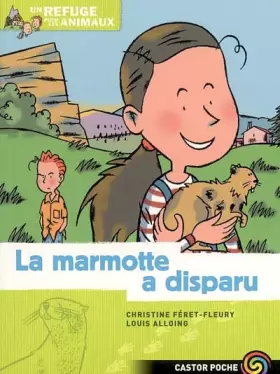 Couverture du produit · La marmotte a disparu