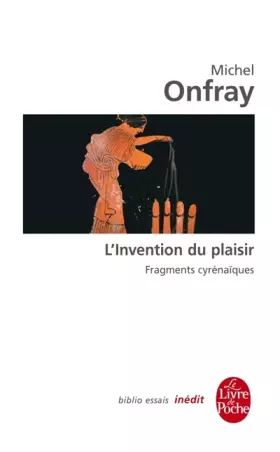 Couverture du produit · L'Invention du plaisir : Fragments cyrénaïques