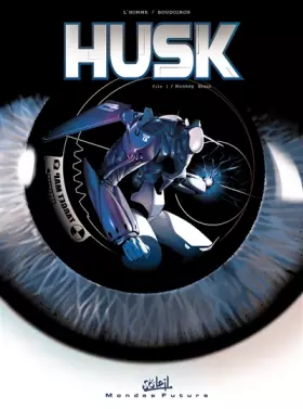 Couverture du produit · Husk, Tome 1 : Monkey Brain