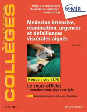 Couverture du produit · Médecine Intensive, réanimation, urgences et défaillances viscérales aiguës: Réussir les ECNi