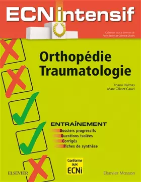 Couverture du produit · Orthopédie-Traumatologie: Dossiers progressifs et questions isolées corrigés