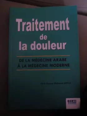 Couverture du produit · traitement de la douleur de la médecine arabe à la médecine moderne