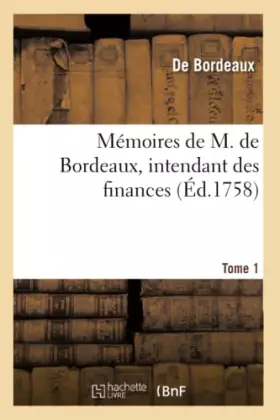 Couverture du produit · Mémoires, intendant des finances Tome 1