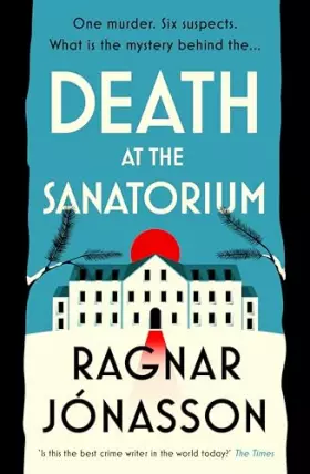 Couverture du produit · Death at the Sanatorium: The cosy, gripping mystery from the Sunday Times bestseller