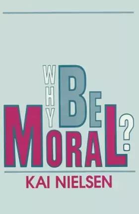 Couverture du produit · Why Be Moral?