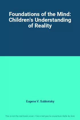 Couverture du produit · Foundations of the Mind: Children's Understanding of Reality