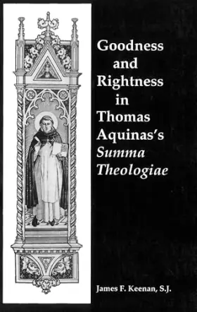 Couverture du produit · Goodness and Rightness in Thomas Aquinas's Summa Theologiae (Not In A Series)