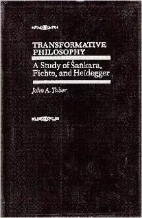 Couverture du produit · Transformative Philosophy: A Study of Sankara, Fichte, and Heidegger