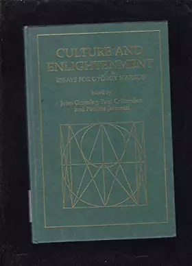 Couverture du produit · Culture and Enlightenment: Essays for Gyorgy Markus