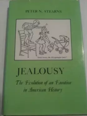 Couverture du produit · Jealousy: The Evolution of an Emotion in American History (The American Social Experience, 7)