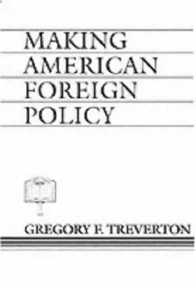 Couverture du produit · Making American Foreign Policy