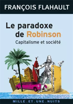 Couverture du produit · Le paradoxe de Robinson : Capitalisme et société