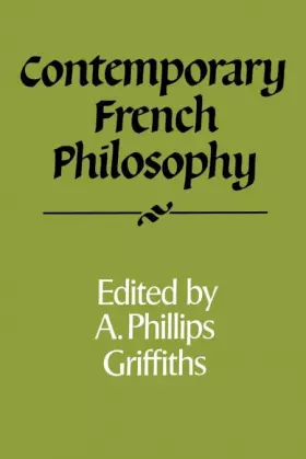 Couverture du produit · Contemporary French Philosophy (Royal Institute of Philosophy Supplements, Series Number 21)