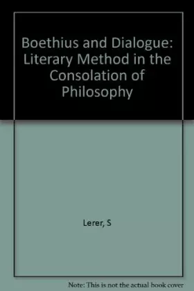 Couverture du produit · Boethius and Dialogue: Literary Method in the Consolation of Philosophy (Princeton Legacy Library)
