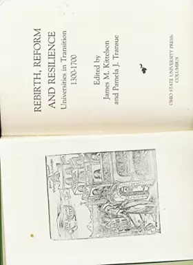 Couverture du produit · Rebirth, Reform, and Resilience: Universities in Transition 1300-1700