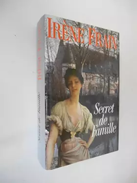 Couverture du produit · Secret de famille / Frain, Irène / Réf40182