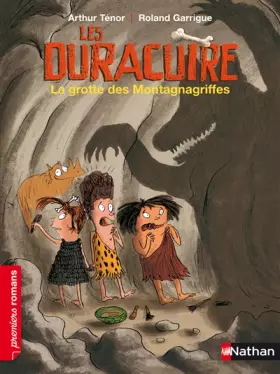 Couverture du produit · Les Duracuire, la grotte des Montagnagriffes - Roman Humour - De 7 à 11 ans
