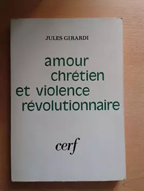 Couverture du produit · amour chretien et violence revolutionnaire
