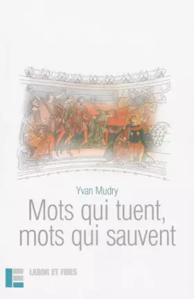 Couverture du produit · Mots qui tuent, mots qui sauvent