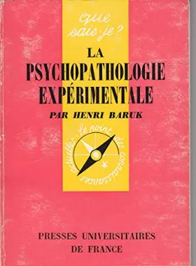 Couverture du produit · Que sais-je? N°1128, 1967, La psychopathologie expérimentale