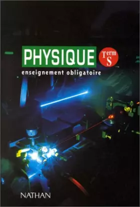 Couverture du produit · PHYSIQUE TERMINALE S. Enseignement obligatoire, Programme 1995